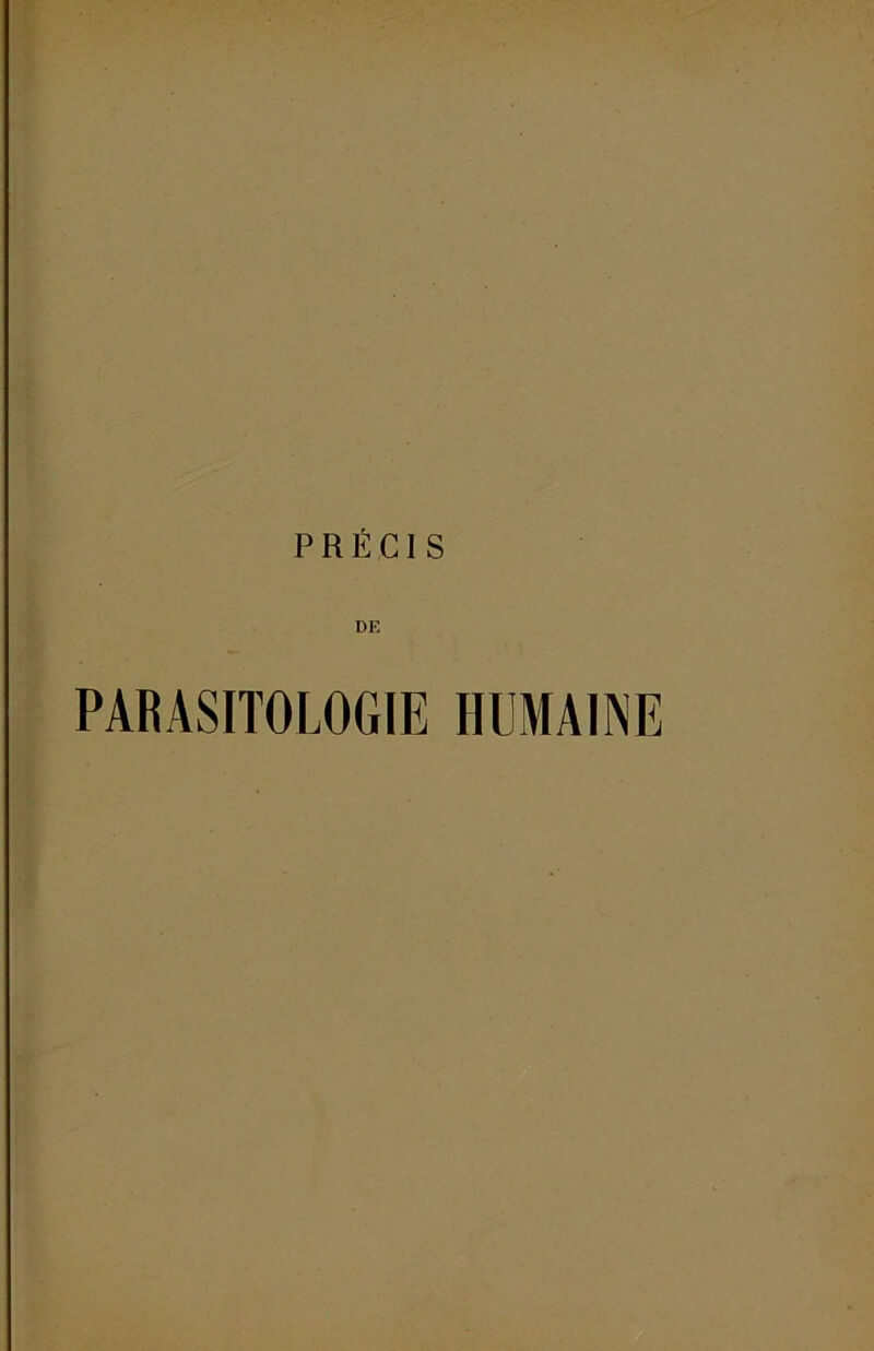 PRÉCIS DE PARASITOLOGIE HUMAINE