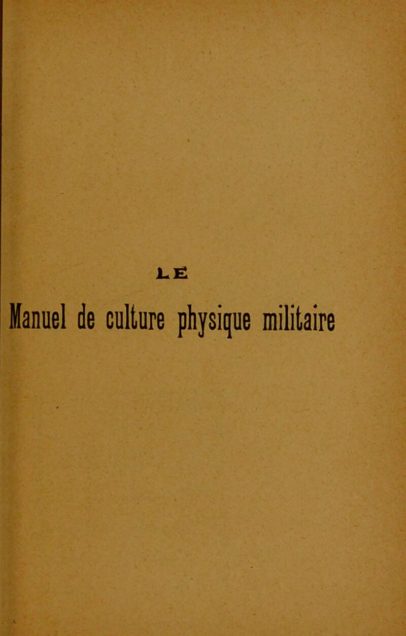 LË Manuel de culture physique militaire