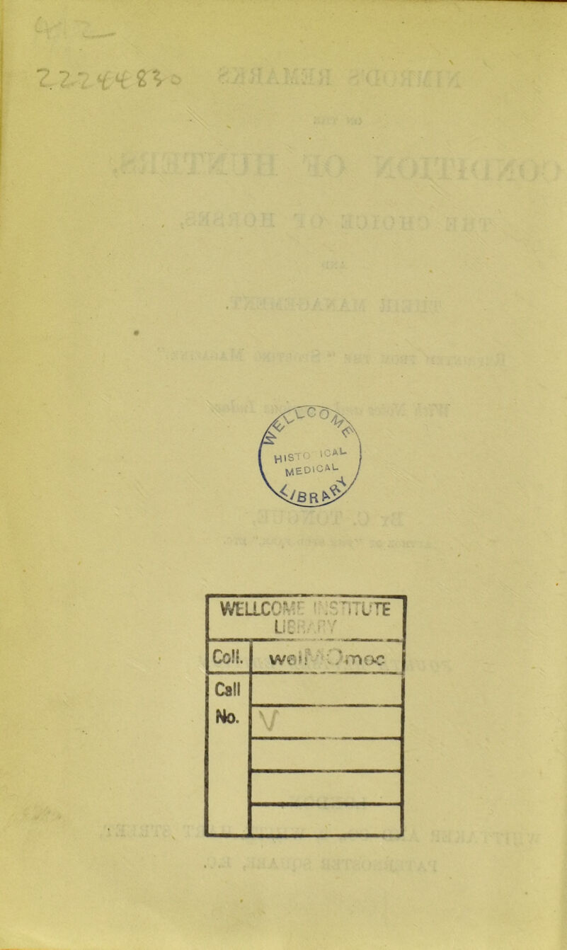 7 ^ H 1) WELLCOME I?:S1TUTE Cg}{. Call No. •». / W6»r'*; /mf>c