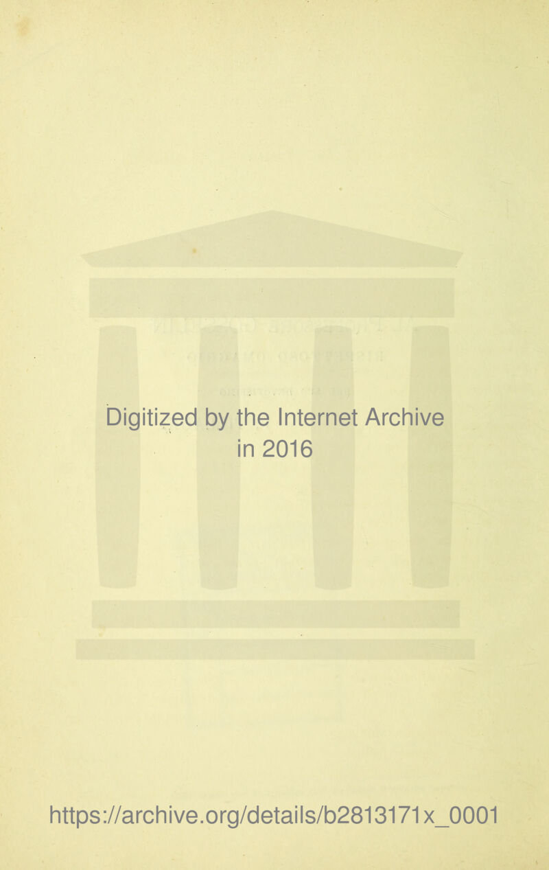 bigitized by the Internet Archive in 2016 https://archive.org/details/b2813171x_0001