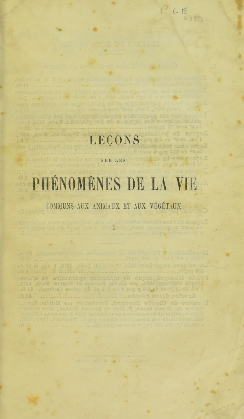 LEÇONS t COJMUNS AUX ANIMAUX ET AUX VÉGÉTAUX