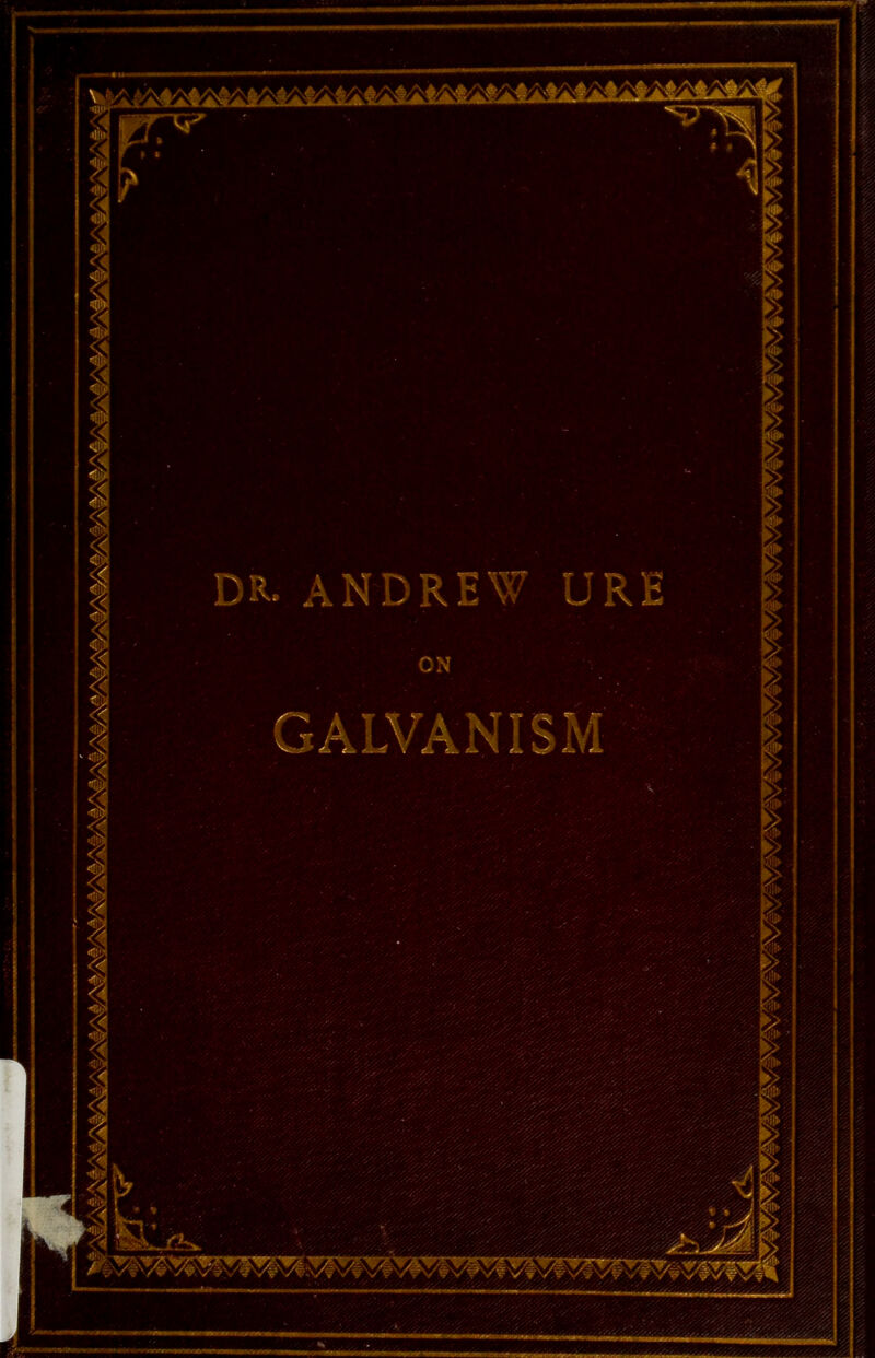 DR. ANDREW URE ON GALVANISM A--v\v;