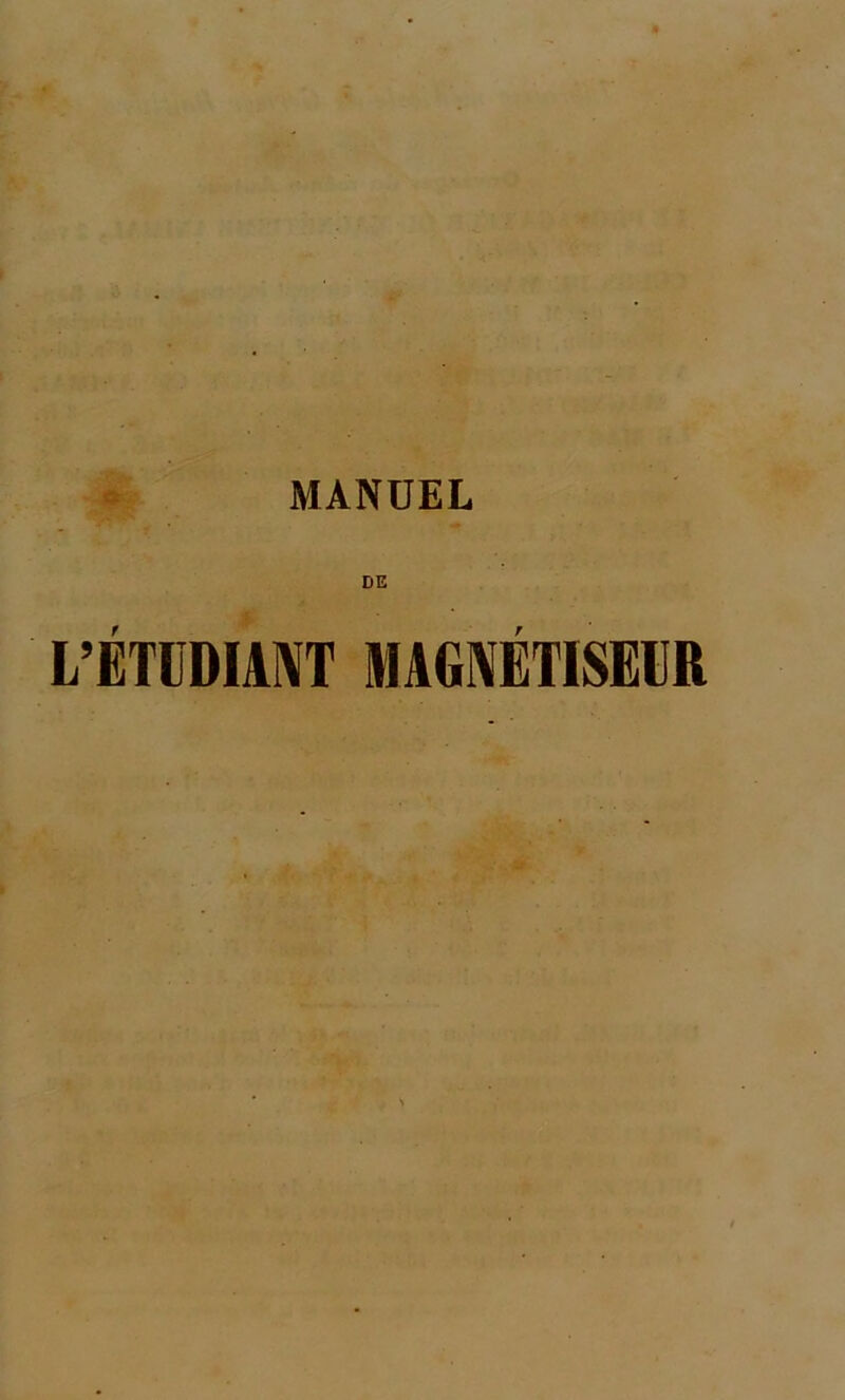 DE L'ÉTUDIANT MAGNÉTISEUR