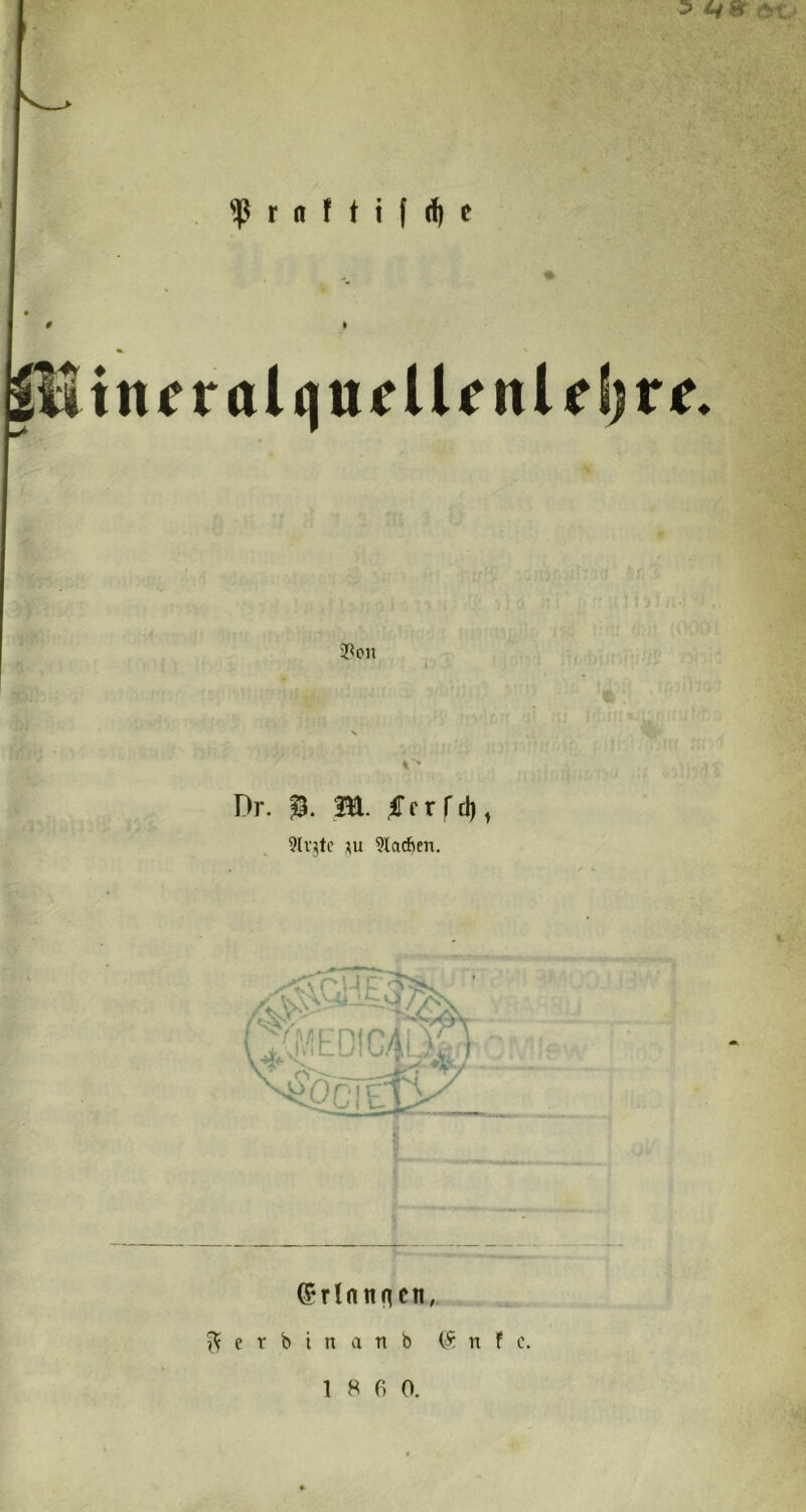 5 » *t.' ^ r a f t i I e * Dr. 5. la. I’rrrd), 9lv^tc ;^u 9lac&en. (Srlnnntn, . ^ e r b i n a Tt b ('S: n f c. 1 8 0 0. 1 X# '
