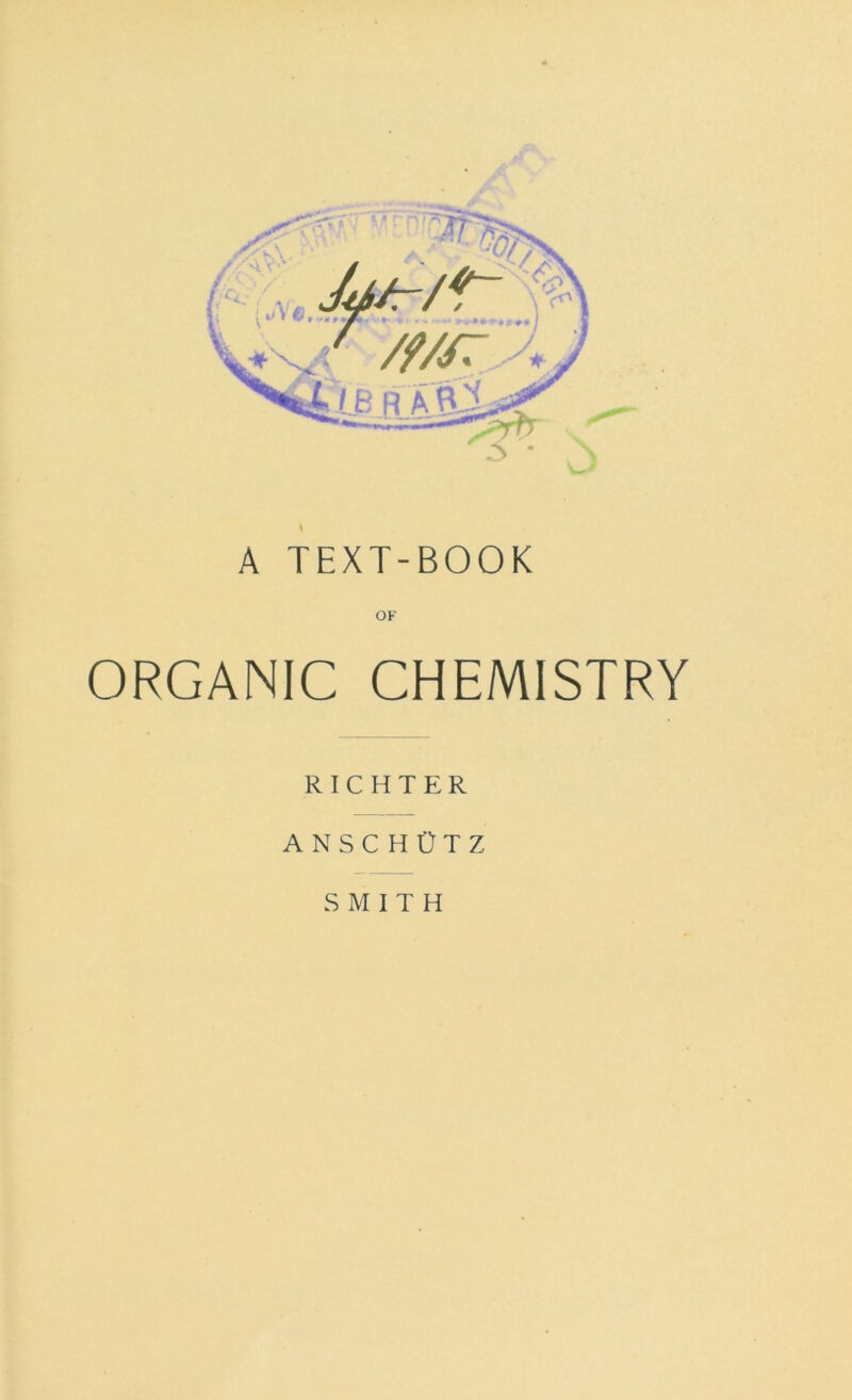 ORGANIC CHEMISTRY RICHTER ANSCHÜTZ SMITH