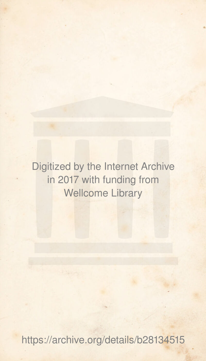 Digitized by the Internet Archive in 2017 with funding from Wellcome Library