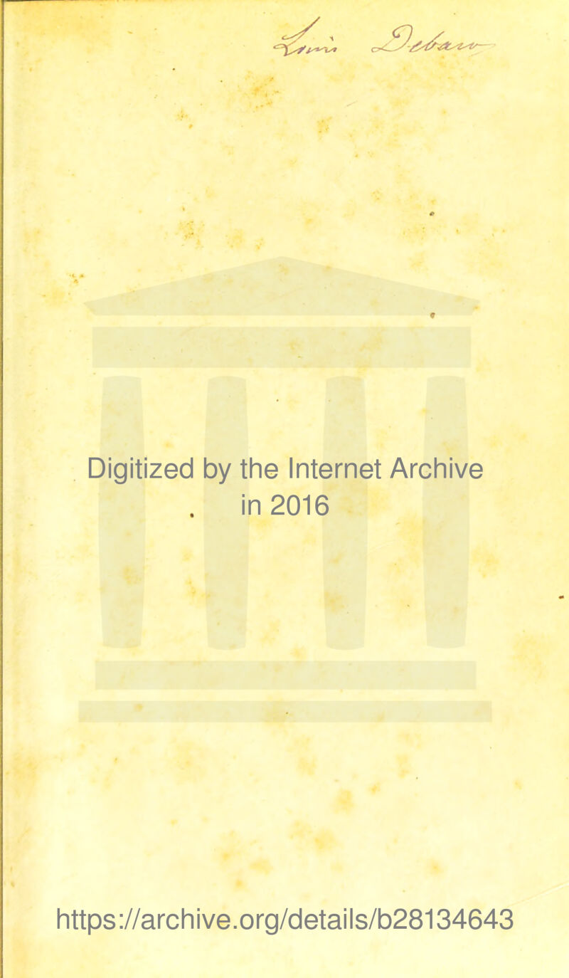 Digitized by the Internet Archive . in 2016 https://archive.org/details/b28134643