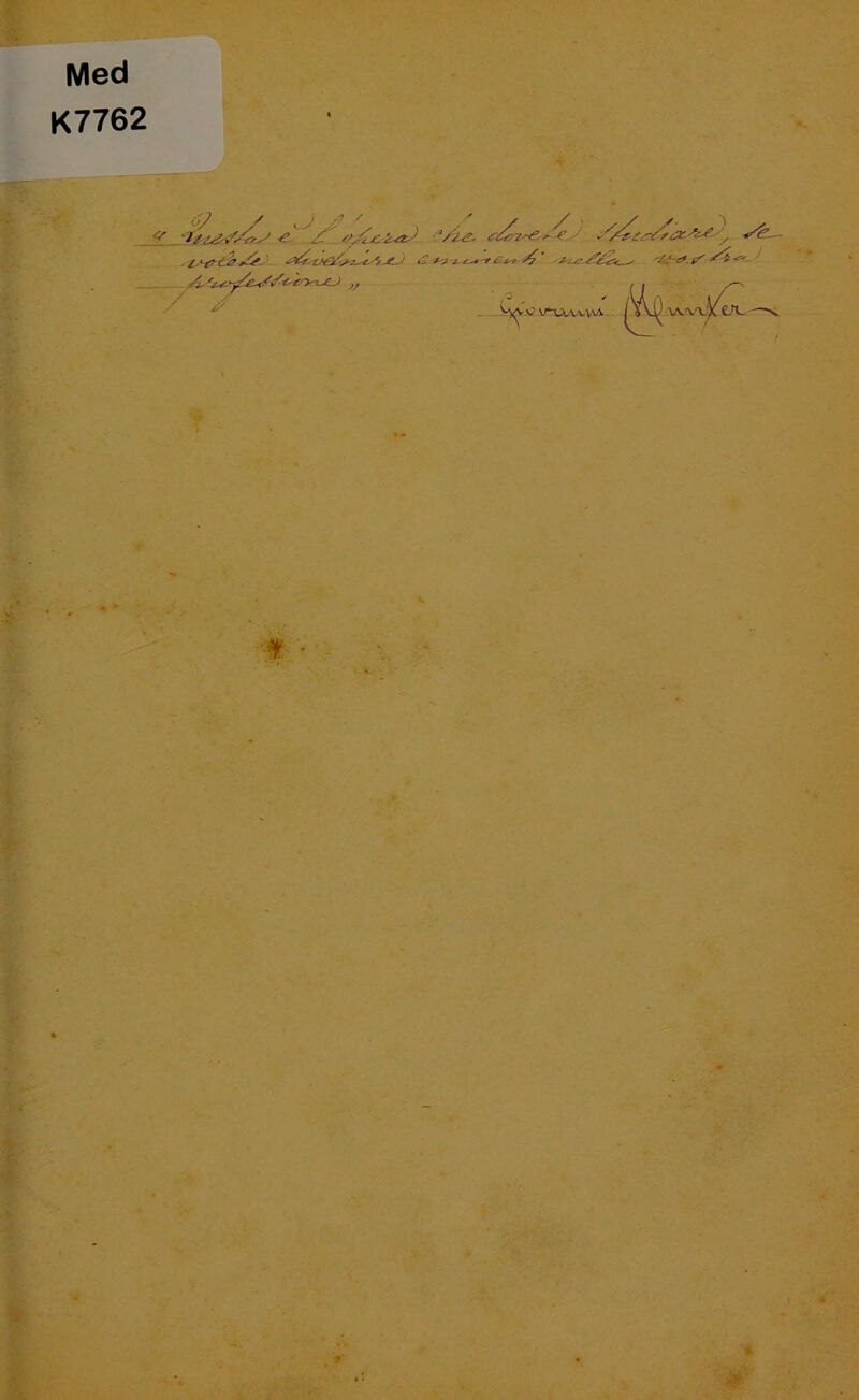 Med K7762 ) ,1 / ' * y' , / ■’) ,/l ty(zj£ Z.*tJ ■ ’/j.-e.. e - yk— i. Jj / s Li-i **s ff * /' * n ■J ^'<’V u,wvw J Y\^ vvvv^xÄ.
