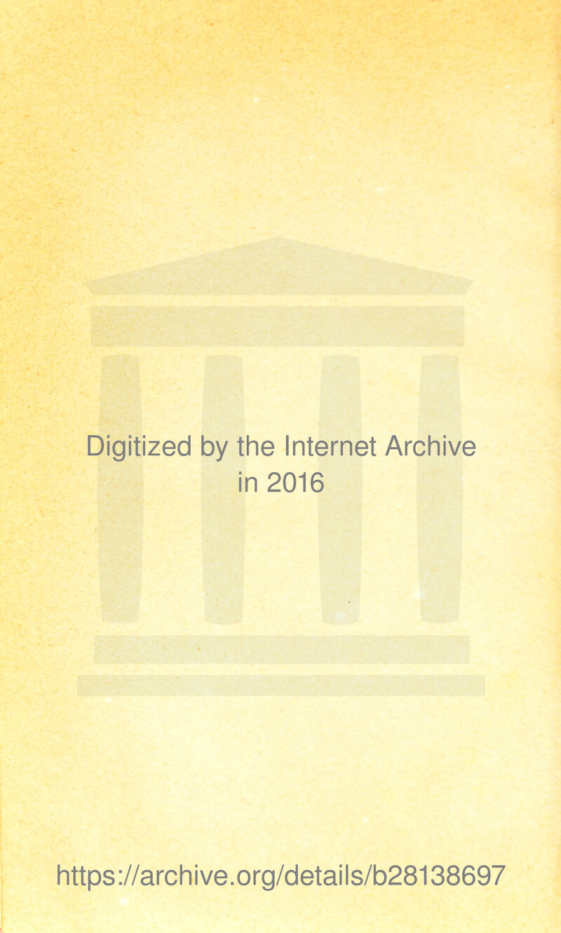 Digitized by thè Internet Archive in 2016 https ://arch i ve .org/detai Is/b28138697