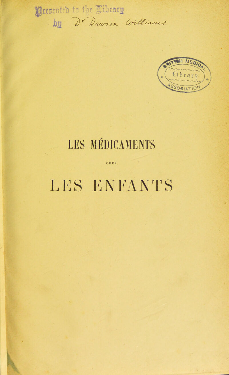 IPrfîcrii't» i'T fhr fiorarü jba UyU/~7 iTK. LES ENFANTS