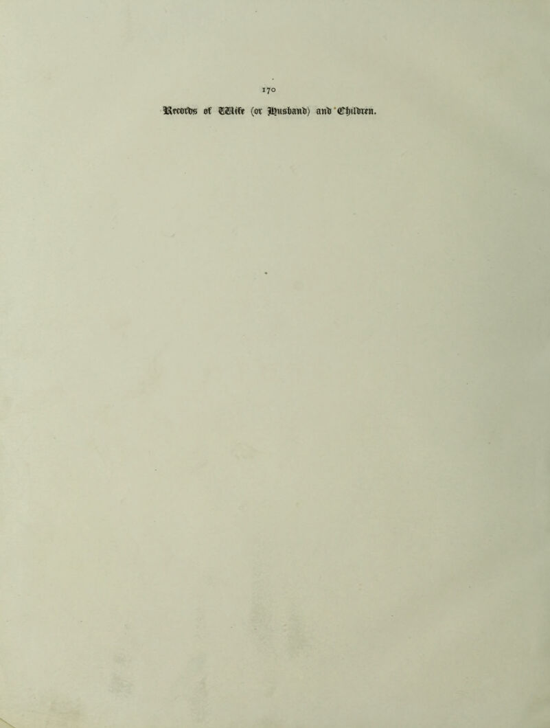 ifttcottrs of 2123ifie (or ^tisbanti) antj GNjiUum