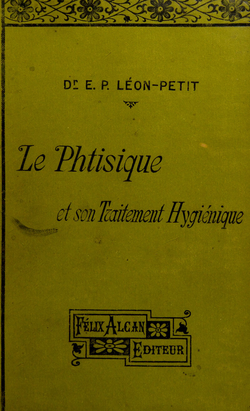D: E. P. LÉON-PETIT r