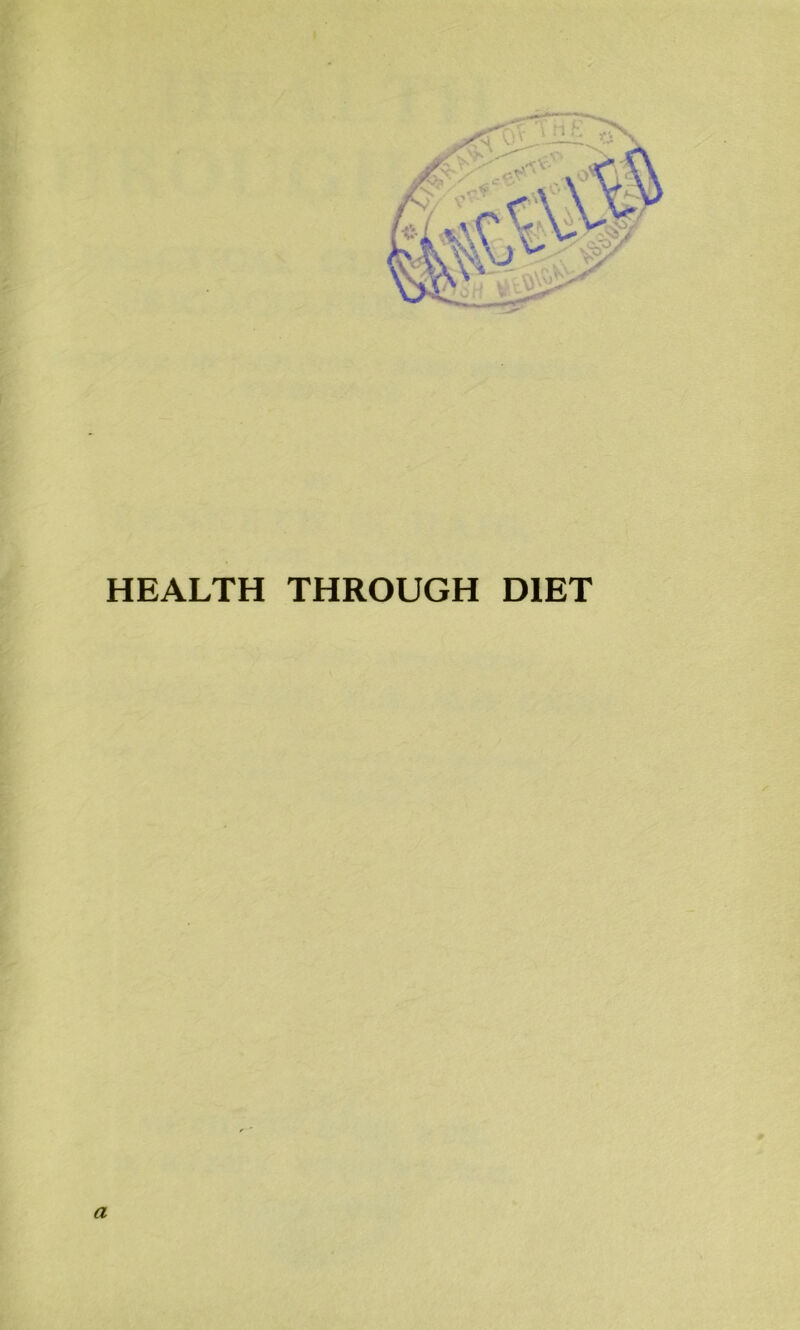 HEALTH THROUGH DIET a