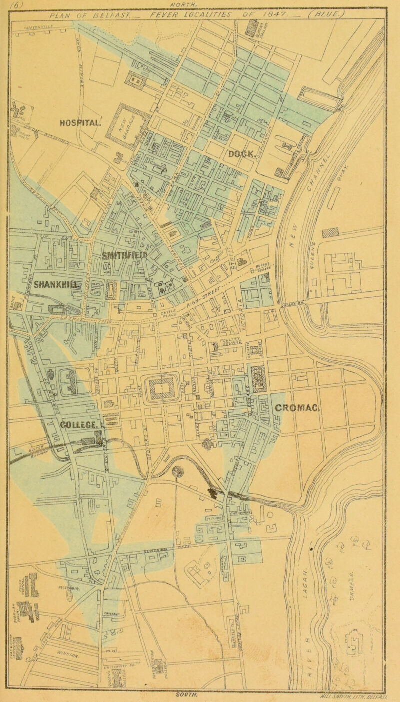 PLAN OF BELFAST.F EVETi LOCAL/F/ES OF' /6'47 __ fF/ME.) rUfTtih'/BiF? HOSPITAL Hffgi’IS® 5HANKHI CROMACl fflS/Ql TT*s' SOUTH. ///'/ SW7H //://. S/// '*S7