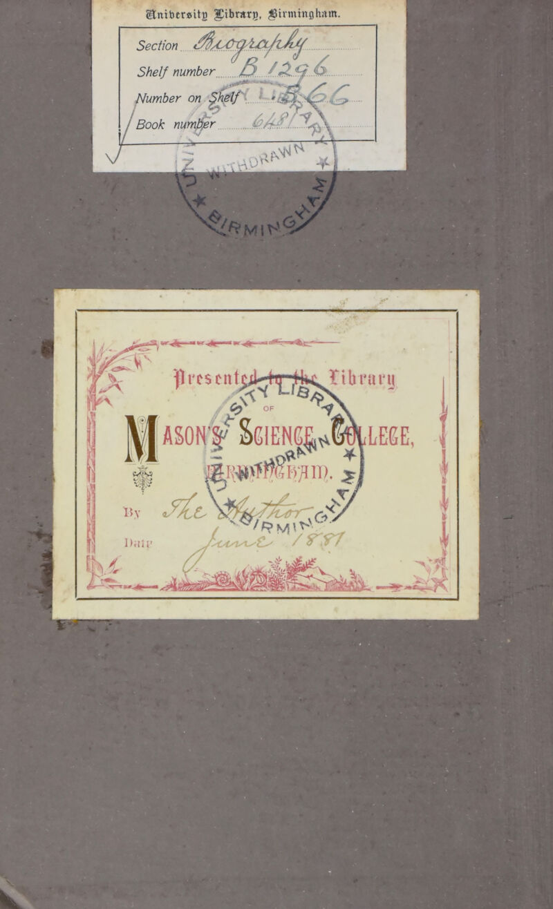 gtniberssitg ICibrarg, Birmingham. Section Shelf number 3'....ns.A- Number on / Book number )) resent rC< tUmmi |ASONf klEim^LEGE, By «7>t&