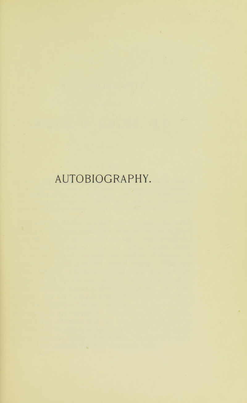 AUTOBIOGRAPHY.