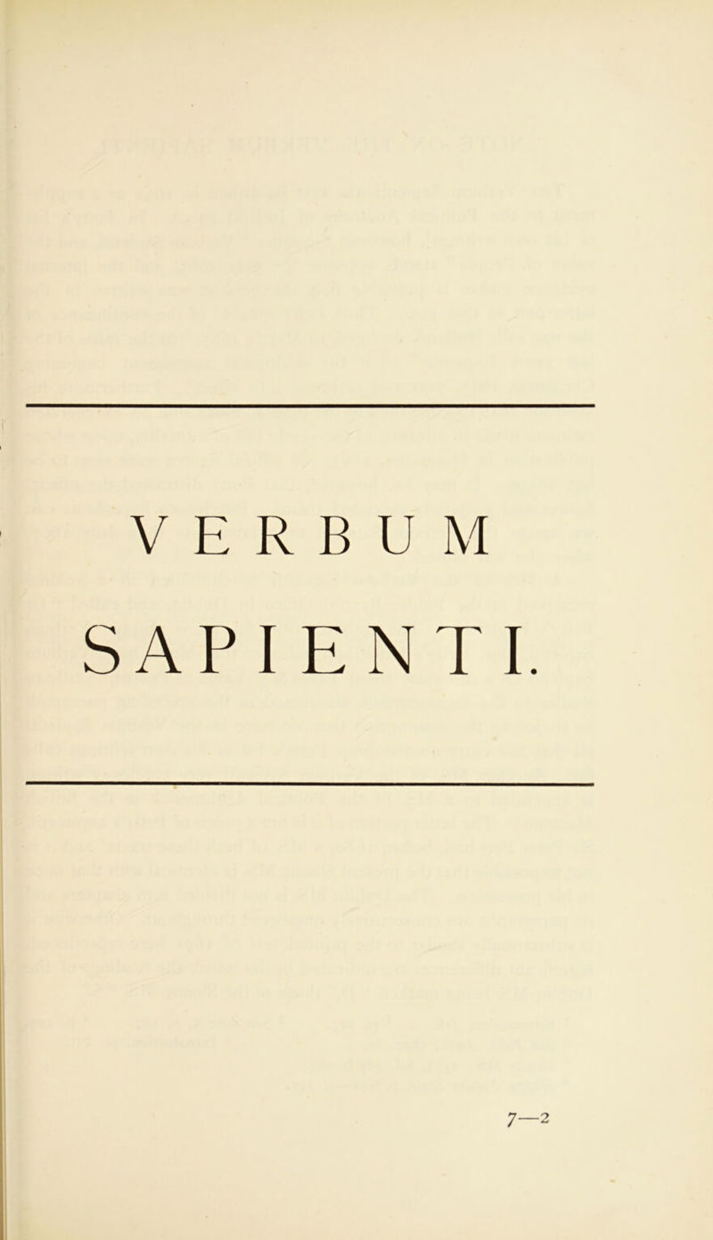 V E R B U M SAPIENTI.