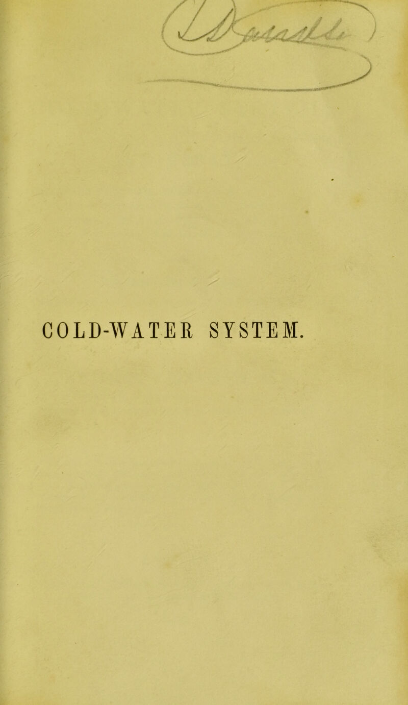 COLD-WATER SYSTEM.