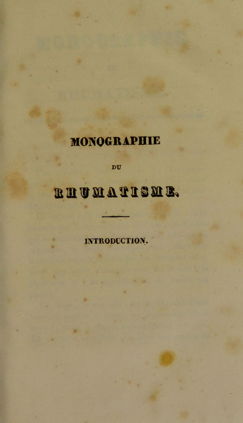 MONOGRAPHIE DU 12LWM&ta©M!B INTRODUCTION.
