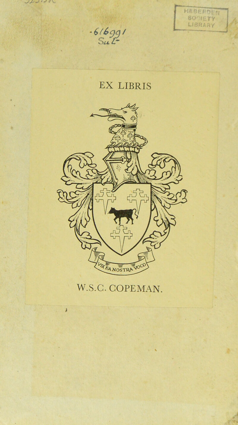 EX LIBRIS W.S.G. COPEMAN.
