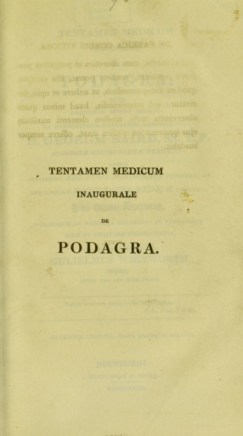 TENTAMEN MEDICUM -I ( INAUGURALE DE PODAGRA. I P