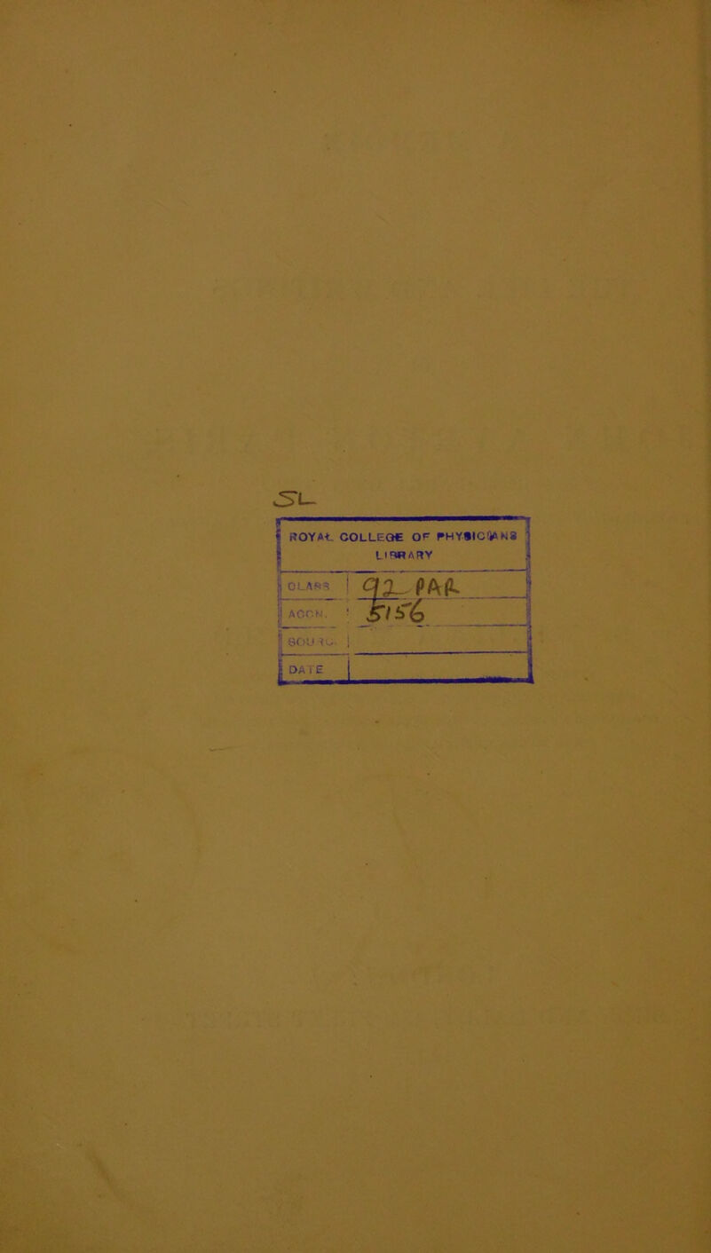 ROYA+. COLLEQ€ OF PHYSICIANS l IfWARY INS 1 J !i c-As=i | a n_... Ph(L AOCN. SI 80 U -*ij.