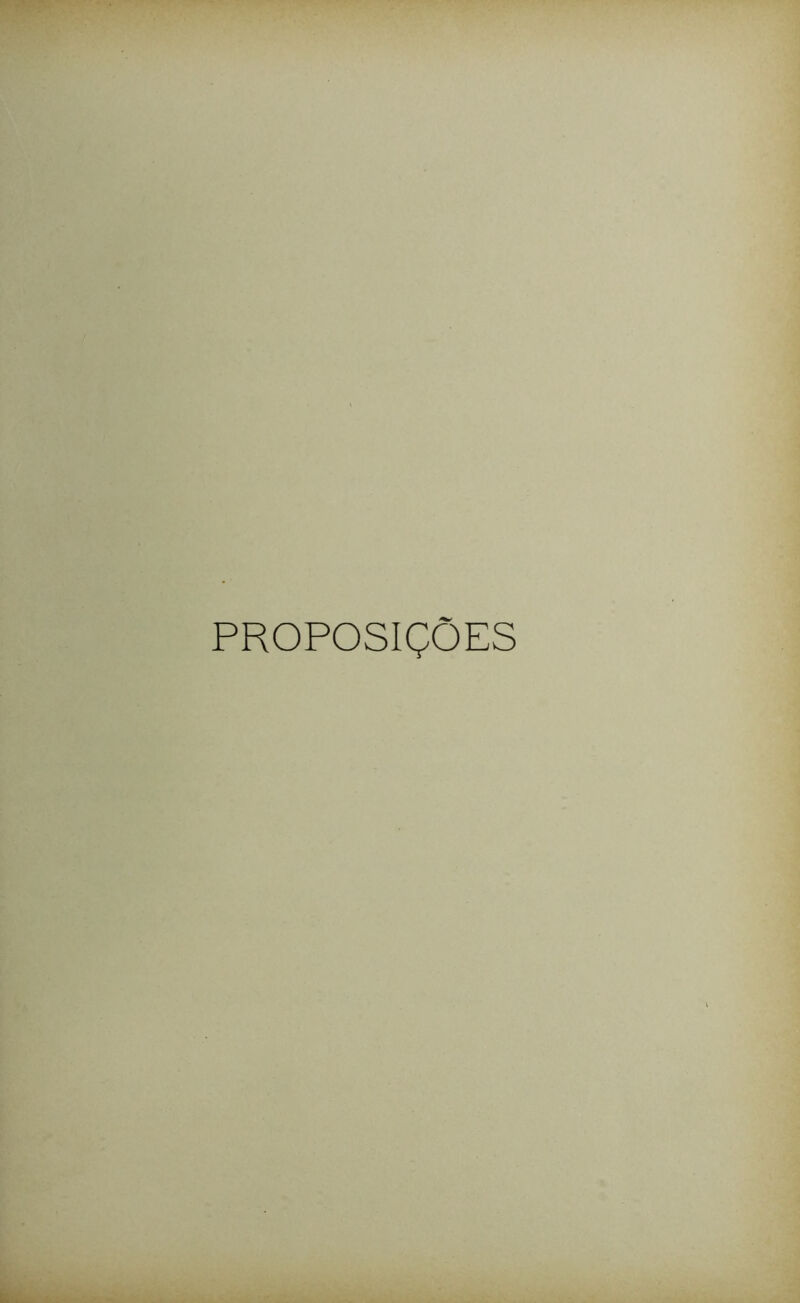 PROPOSIÇÕES