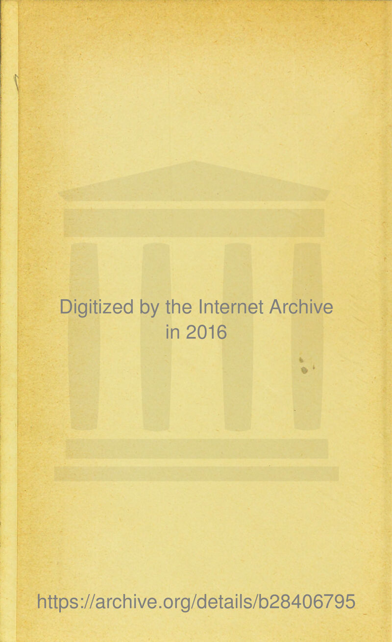 r ! •' I ' I ■ k;... ■ ■ V) ■. ' t.>? Digitized by the Internet Archive I in 2016 i- i- ■ i: f' - 'i- PC-.. [■ https://archive.org/details/b28406795