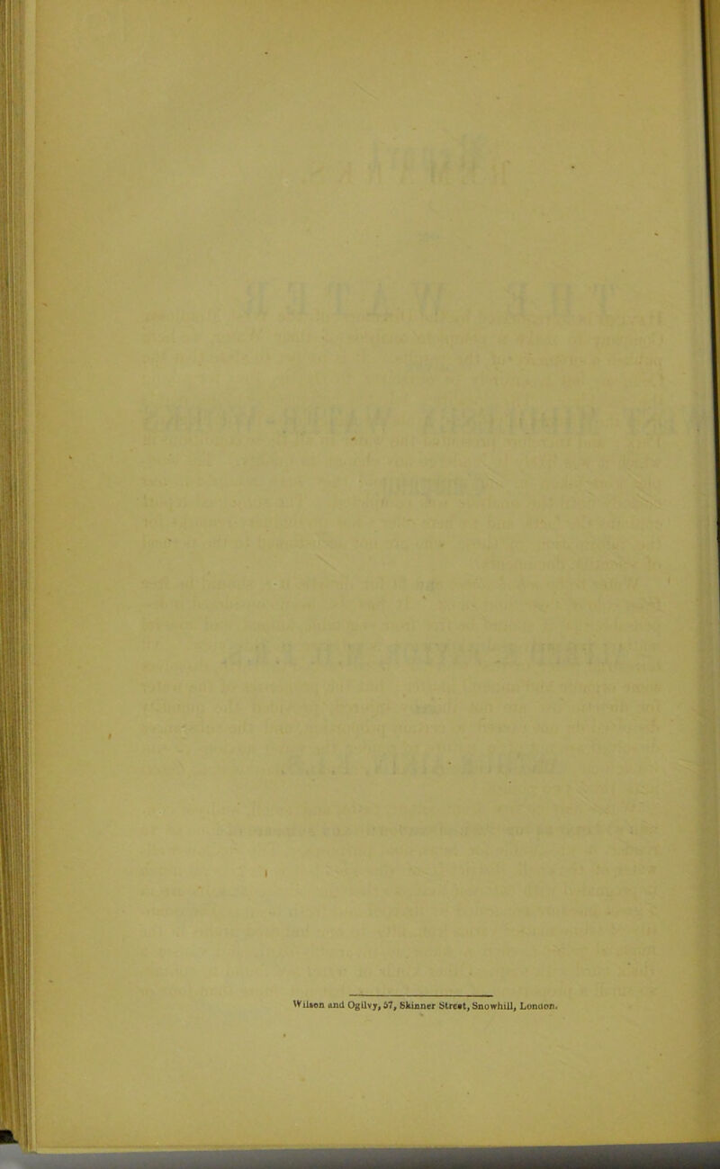 Wilson and Ogilvy,57, Skinner Strest, Snowhill, London.