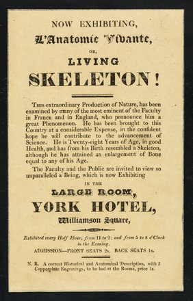 [Undated handbill (1835?) advertising 'L'anatomie vivante, or Living Skeleton" at the York Hotel, William Square (Liverpool?)].
