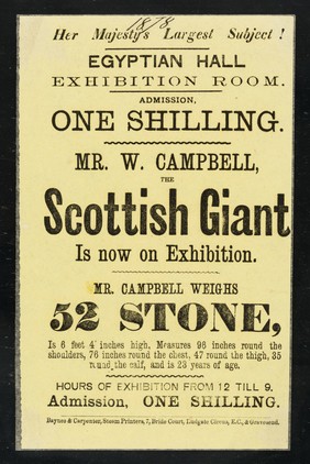 [Undated handbill (1878) advertising an exhibition of W. Campbell, the Scottish Giant, at the Egyptian Hall (London)].