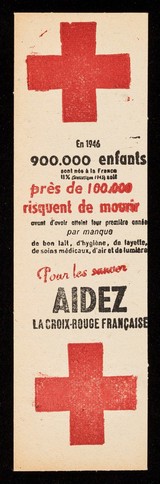 [Bookmark asking for help for the Fench Red Cross to aleviate children dying of a lack of milk, hygiene, baby linen, medical care, air and light. There is an advert for Citiba rayon stockings on the back].