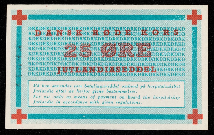 [25 Øre note (onboard currency) as used on the hospital ship, Jutlandia during the Korean War].