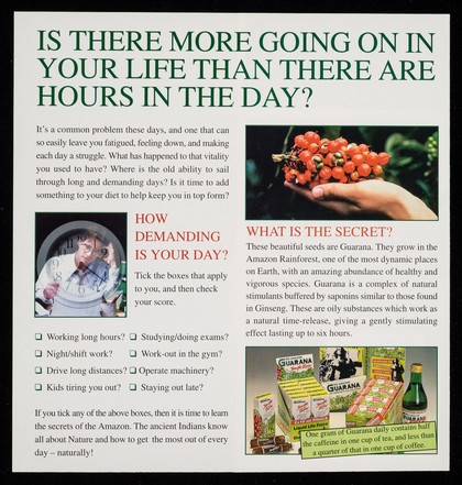 [Leaflet advertising Rio Trading Company (Health) Ltd.'s Rio Amazon Guarana tablets, chewing gum and cereal bars : Make more out of every day of your life.].