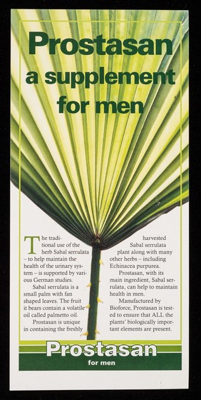 [Leaflet advertising Prostasan, Bioforce (UK) Ltd.'s fresh herb tincture of Sabal serrulata to maintain the health of the urinary system in men].