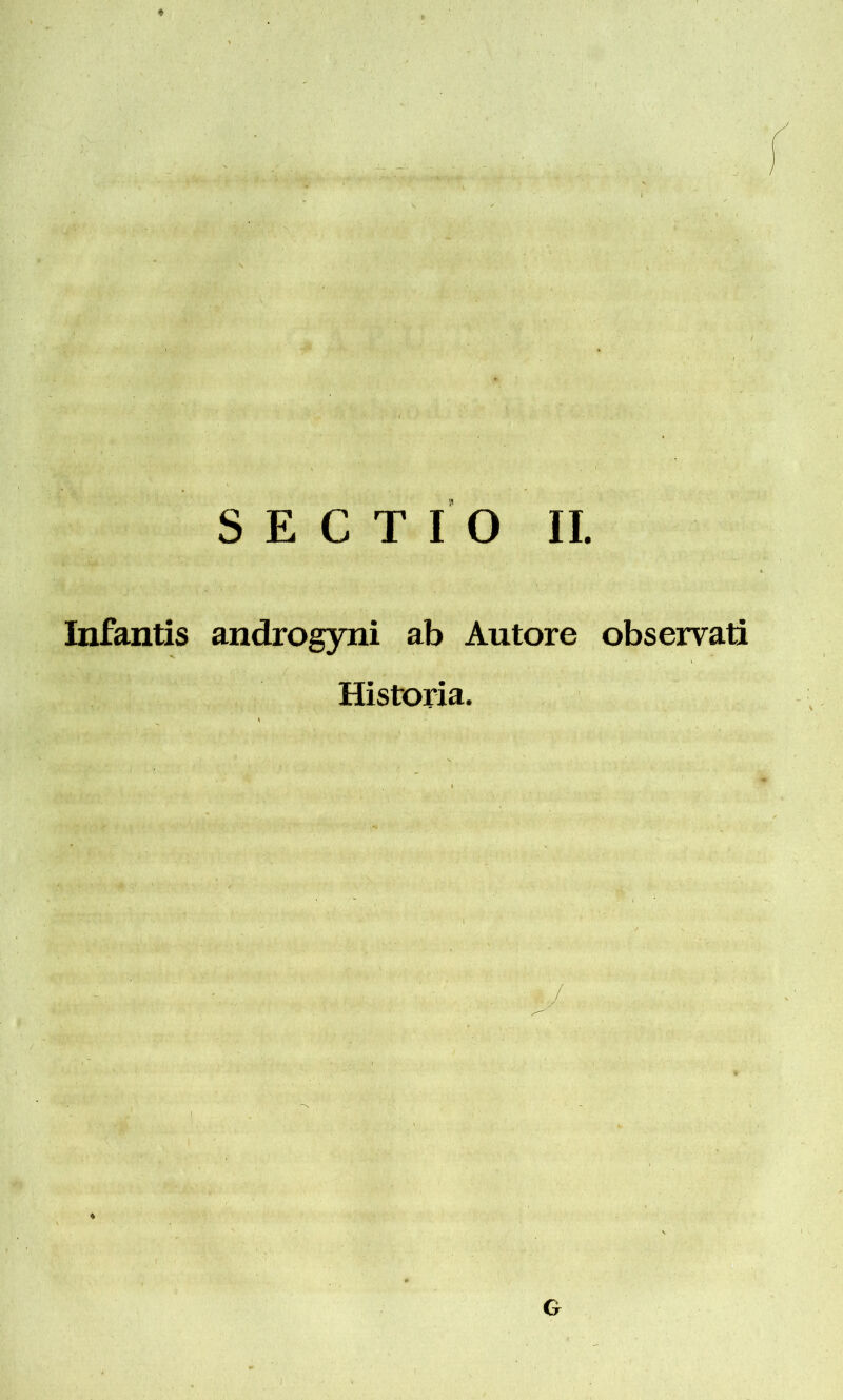 Infantis androgyni ab Autore observati Historia. G