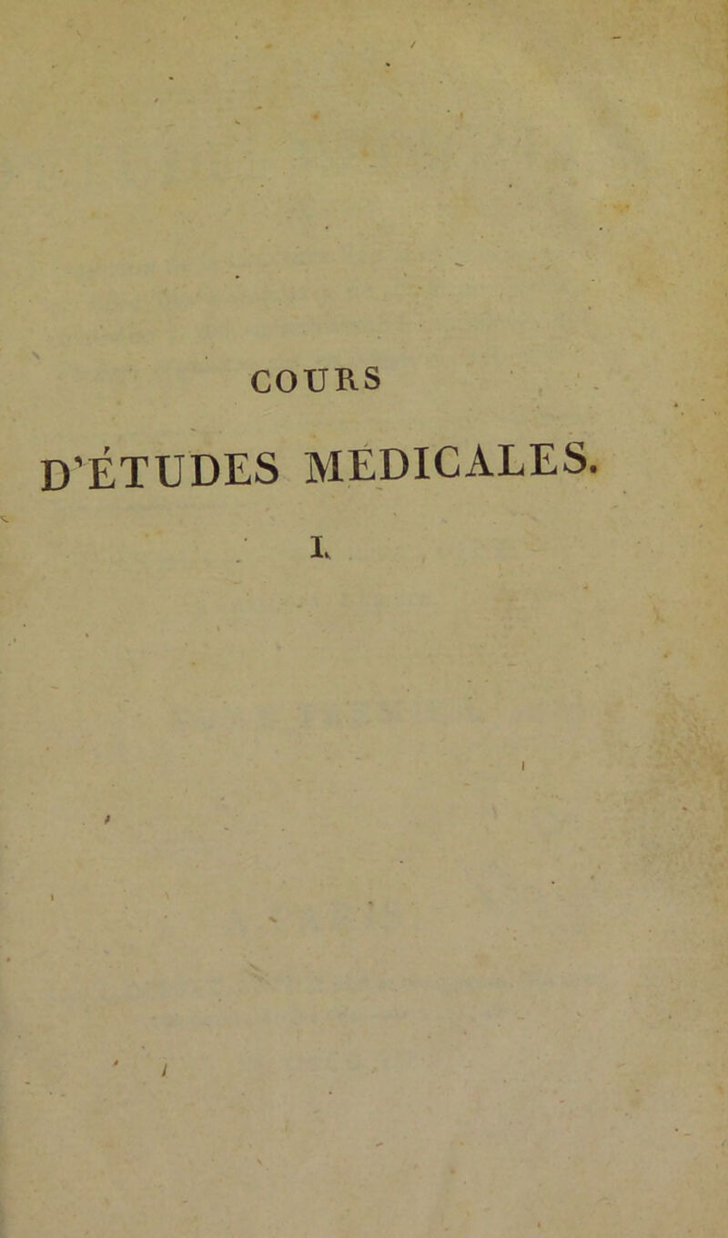 COURS d’études medicales I,