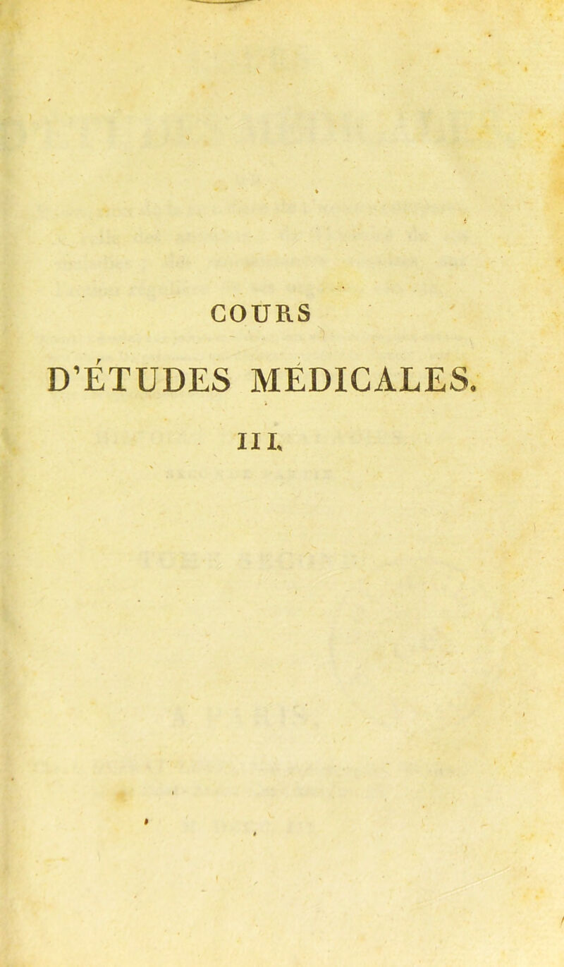 COURS D’ÉTUDES MÉDICALES.