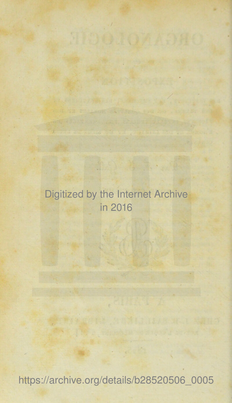 Digitized by the Internet Archive in 2016 https://archive.org/details/b28520506_0005