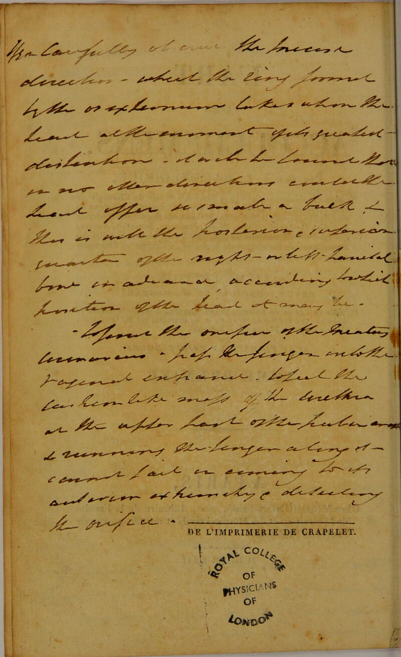 J, A»~- *+- —^^ e£^*ï<£s*~ 9 >^w- yL- st^yï- **- - ME L’IMPRIMERIE DE CRAPELET. ! <^c% o '^r oF ^YSICIAN» OF ^OnïjC^ %