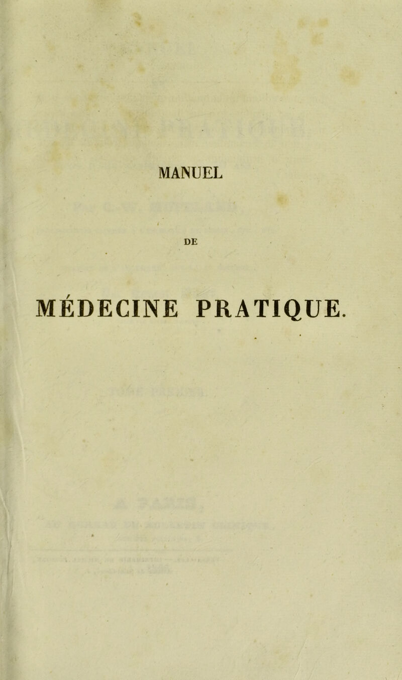 DE MÉDECINE PRATIQUE.