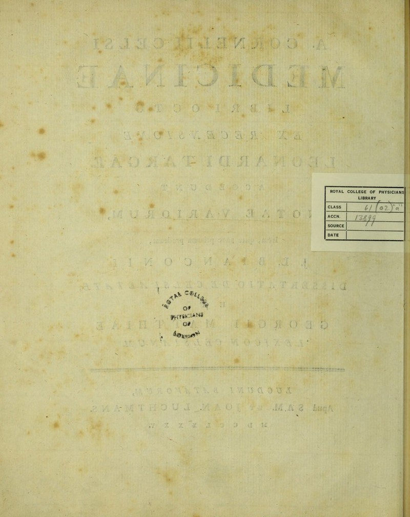 ▼ i. :v 'i V P'i ' T * . . V I .L ... * i'* vll - ' - ■» ' **=«V & > '* .. ^ 09 1. 7. X J. > «f 5 a ,. i- i.. 'i » v3 v' ROYAL COLLEGE OF PHYSICIANS LIBRARY r CLASS (,! (a2l)V ACCN. SOURCE TT DATE -i.
