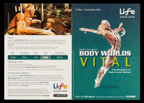 Gunther von Hagens' Body Worlds Vital : the exhibition of real human bodies : 17 May-2 November 2014 / Life Science Centre.