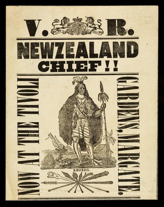 [Leaflet advertising an appearance by a New Zealand chief at the Tivoli Gardens in Margate. V.R. (Victoria Regina) with a coat of arms is at the head of the woodcut by B. Burns].