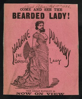 [Illustrated handbill advertising appearances by Madame Polonawsky, the Bearded Lady (Albert Palace, 15 February 1886)].