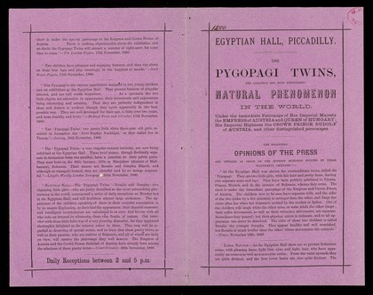 [Folded leaflet (purple paper - copies on turquoise paper exist) advertising appearances of 'The Pygopagi Twins', Josepha and Rosalie Blazek, conjoined twins, in some sort of performance at the Egyptian Hall, Piccadilly, London, in late 1880. The "Bohemian" twins were under the patronage of the Empress of Austria and Queen of Hungary, Crown Prince Rudolf of Austria and other distinguished personages. The twins both died at the age of 45. ].