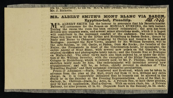 [Newspaper cutting advertising an entertainment organised by Albert Smith of views of a journey to Mont Blanc (painted by William Beverley) at the Egyptian Hall, Piccadilly, London].