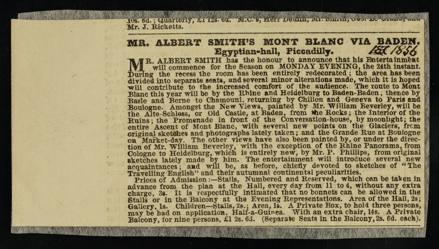 [Newspaper cutting advertising an entertainment organised by Albert Smith of views of a journey to Mont Blanc (painted by William Beverley) at the Egyptian Hall, Piccadilly, London].