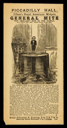 [Leaflet advertising appearances by Uffner's Royal American Midgets: General Mite and Lucia Zarate at the Piccadilly Hall, London. Shows the General standing on a table covered by a cloth].