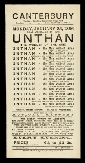 [Leaflet advertising appearances by Herr Unthan, "the man without arms" at the Canterbury Theatre of Varieties, Westminster Bridge Road, London, 25 January 1886. Printed on white paper].